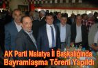 AK Parti Malatya’da bayramlaşma izdihamı