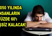 2050 Yılında İnsanların Yüzde 60’ı İşsiz Kalacak! Davos’un ana teması