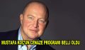 Mustafa Koç’un Cenaze Programı Belli Oldu