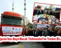 Bağcılar’dan Bayır-Bucak Türkmenleri Yardım Eli…