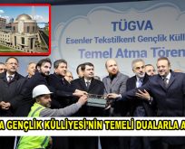 TÜGVA Gençlik Külliyesi’nin Temeli Dualarla Atıldı