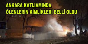 Ankara Katliamında Hayatını Kaybedenlerin İsimleri Belli Oldu