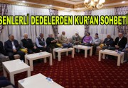 Esenlerli Dedelerden Kur’an Sohbeti İlahiyatçı-Yazar Mahmut Toptaş, Dede Torun ve