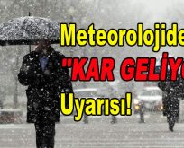Meteorolojiden ”KAR GELİYOR” Uyarısı!