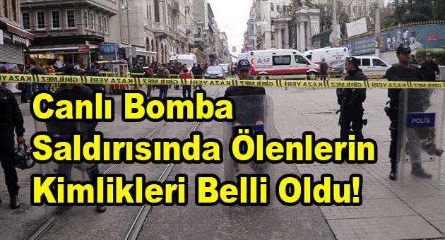 Canlı Bomba Saldırısında Ölenlerin Kimlikleri Belli Oldu