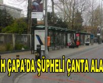 Fatih Çapa’da şüpheli çanta alarmı!