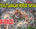 1 Mayıs Kutlamaları Nerede Yapılacak?