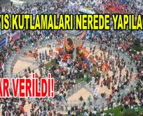 1 Mayıs Kutlamaları Nerede Yapılacak?