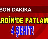 Mardin’de şiddetli patlama! 4 Şehit!