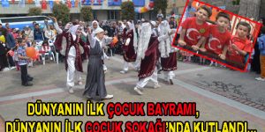 Çocuk Sokağı’nda Çocuk Bayramı Çoşkuyla Kutlandı