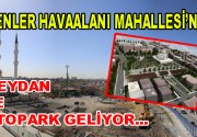 Esenler Havaalanı Mahallesi’ne yeni projeler geliyor Esenler Havaalanı Mahallesi’nde bulunan