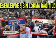 Esenler’de 5 Bin Lokma Dağıtıldı Mübarek üç ayların başlamasıyla birlikte