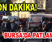 Bursa’da Patlama!