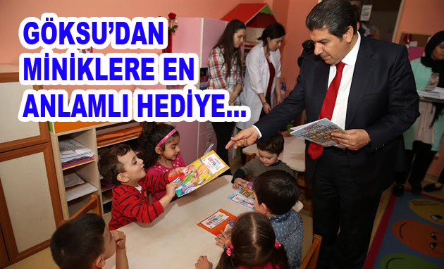 Göksu’dan miniklere en anlamlı hediye…