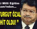 ”8. Cumhurbaşkanı Turgut Özal Şehit Oldu!”