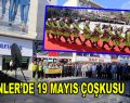 Esenler’de 19 Mayıs Çoşkusu