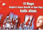 19 Mayıs Gençlik ve Spor Bayramı…