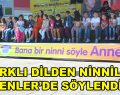 Farklı dilden ninniler Esenler’de söylendi