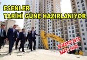 ESENLER TARİHİ GÜNE HAZIRLANIYOR 30 Mayıs Pazartesi günü Cumhurbaşkanı Recep