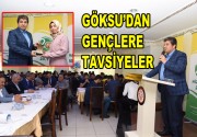 Göksu’dan gençlere tavsiyeler Esenler Belediye Başkanı Mehmet Tevfik Göksu, Adıyamanlılar Vakfı