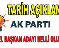 AK Parti’nin Genel Başkan Adayı Belli Oluyor!