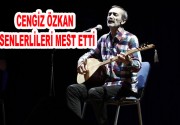 Cengiz Özkan Esenlerlileri mest etti Esenler Belediyesi Kültür İşleri Müdürlüğü’nün