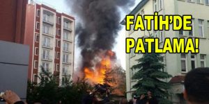 İstanbul Fatih’de Patlama!