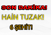 Van’ın Çaldıran ilçesinde PKK’lı teröristlerin hain saldırısı sonucu 6 askerimiz