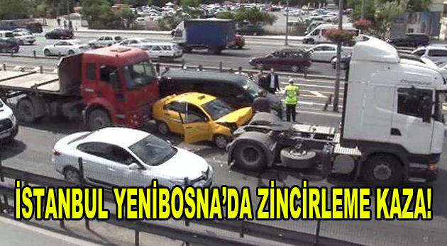 İstanbul Yenibosna’da zincirleme kaza!