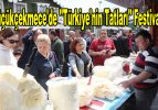 Küçükçekmece’de ”Türkiye’nin Tatları” Festivali