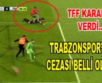 Trabzonspor’un Cezası Belli Oldu!