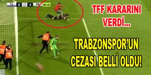 Trabzonspor’un Cezası Belli Oldu!