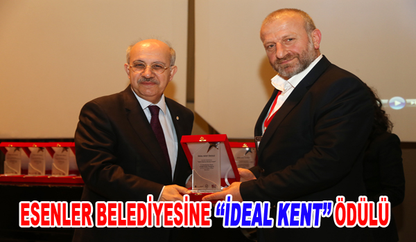 Esenler Belediyesi’ne “İdeal Kent” ödülü