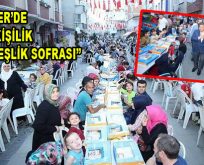 ESENLER’DE 7 BİN KİŞİ KARDEŞLİK SOFRASI’NDA BULUŞTU