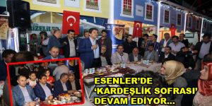 Esenler’de ”Kardeşlik Sofrası” devam ediyor