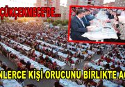 Küçükçekmece’de binlerce kişi orucunu birlikte açtı Küçükçekmece Belediyesi, Ramazan ayı