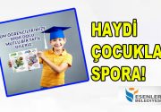 HAYDİ ÇOCUKLAR SPORA! Esenler Belediyesi’nin, Esenler Gençlik Hizmetleri ve Spor