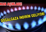 Doğalgaza indirim geliyor! Doğalgazda indirim kapıda! Enerji ve Tabii Kaynaklar