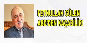 Fethullah Gülen ABD’den kaçabilir!