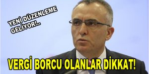 Vergi borcu olanlara af geliyor!