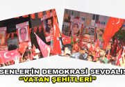Esenler’in Demokrasi Sevdalısı ”Vatan Şehitleri” 15 Temmuz Cuma gecesi gerçekleşen