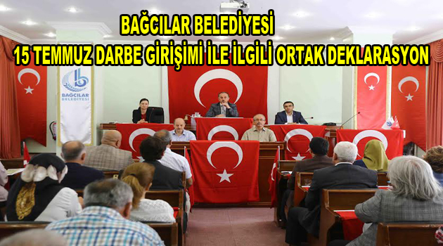 Bağcılar Belediyesi,15 Temmuz Darbe Girişimi İle İlgili Ortak Deklarasyon