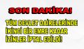 TÜM DEVLET DAİRELERİNDE İZİNLER İPTAL!