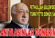 Fethullah Gülen’den Türkiye’ye dönüş şartı! 15 Temmuz darbe girişimin baş