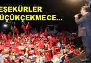 Küçükçekmece’de Vatan Nöbeti çoşkuyla sona erdi 15 Temmuz darbe girişimiyle