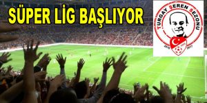 Süper Lig Başlıyor