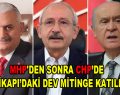 MHP’den sonra CHP’de Yenikapı’daki dev mitinge katılıyor