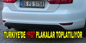 Türkiye’de ”FG” plakalar toplatılıyor