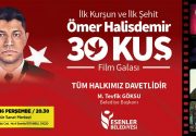 Şehit Ömer Halisdemir’in Anlatıldığı “30 KUŞ” FİLMİNİN GALASI ESENLER’DE! 15