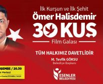 “30 KUŞ” FİLMİNİN GALASI ESENLER’DE!